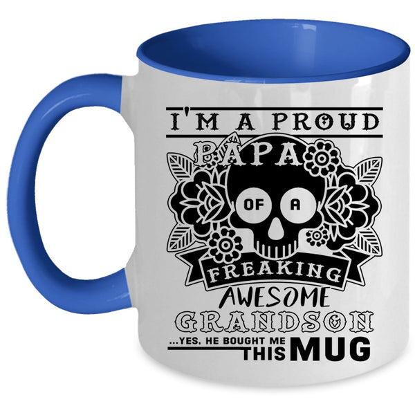 Awesome Papa Coffee Mug, I'm A Proud Papa Of A Grandson Accent Mug
