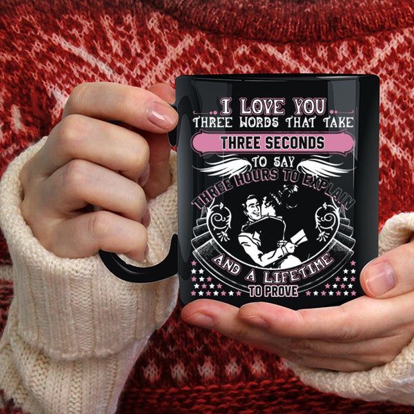 I Love You Three Words That Take Three Seconds Coffee Mug, Cute Coffee Cup