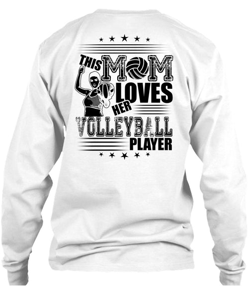 This Mom Loves Her Volleyball Player T Shirt, I Love Volleyball T Shirt