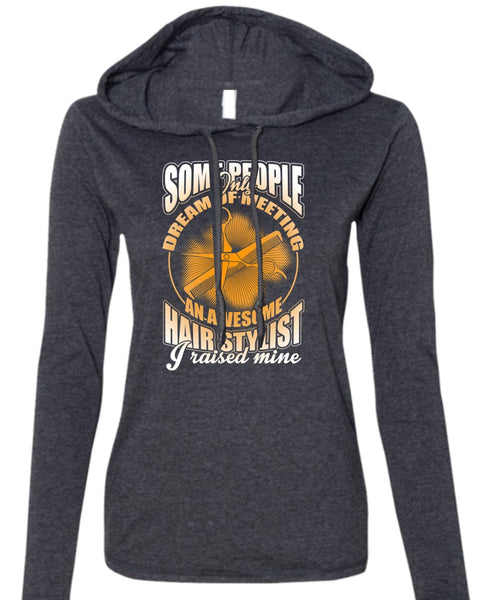 Awesome Hair Stylist T Shirt, Being A Hair Stylist T Shirt (Anvil Ladies Ringspun Hooded)
