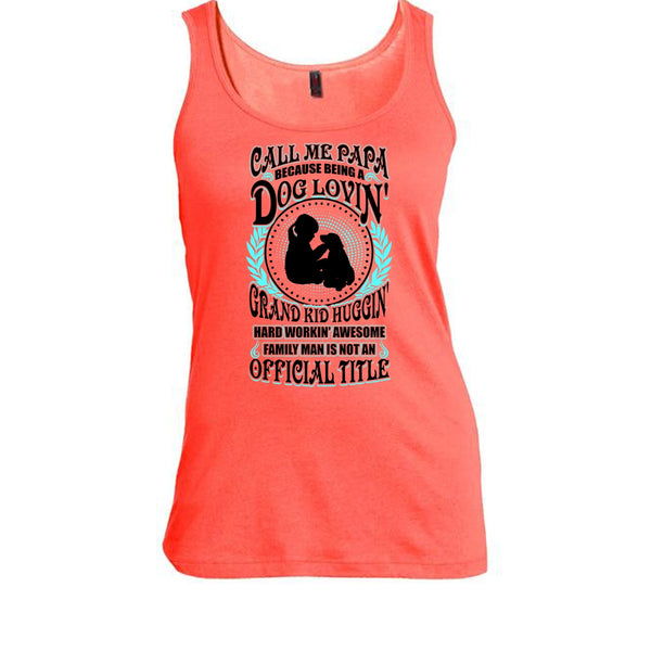 Call Me Papa T Shirt, Father's Day Gift T Shirt, Awesome t-shirts