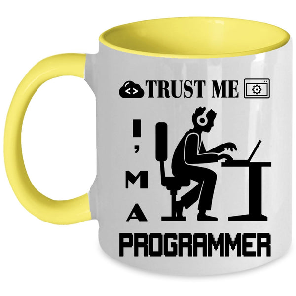 Cute Programmer Coffee Mug, Trust Me I'm A Programmer Accent Mug