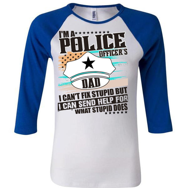 I'm A Police Officer's Dad T Shirt, I Love Police T Shirt, Awesome T-Shirts