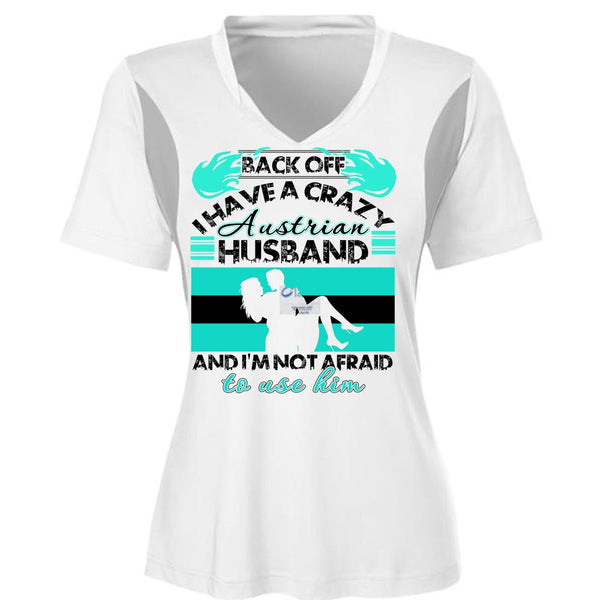 I Have A Crazy Austrian Husband T Shirt, I Love Wife T Shirt, Awesome T-Shirts
