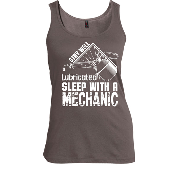 Stay Well Lubricated T Shirt, Sleep With A Mechanic T Shirt, Cool T Shirt