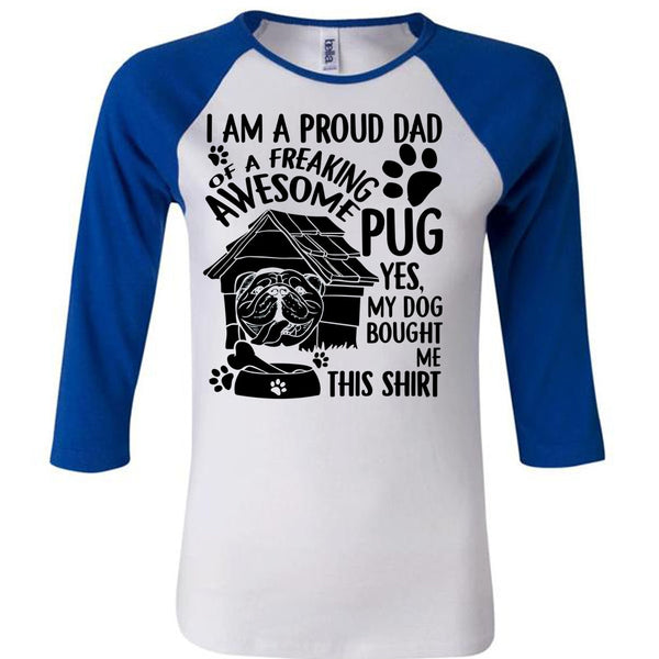 I Am A Proud Dad T Shirt, I Love Dog T Shirt, Awesome T-Shirts