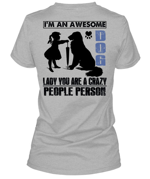 I'm An Awesome Dog Lady T Shirt, I Love My Dog T Shirt