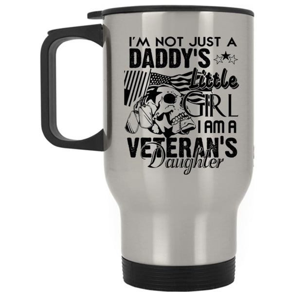 Father And Daughter Travel Mug, I Am A Veteran's Daughter Mug