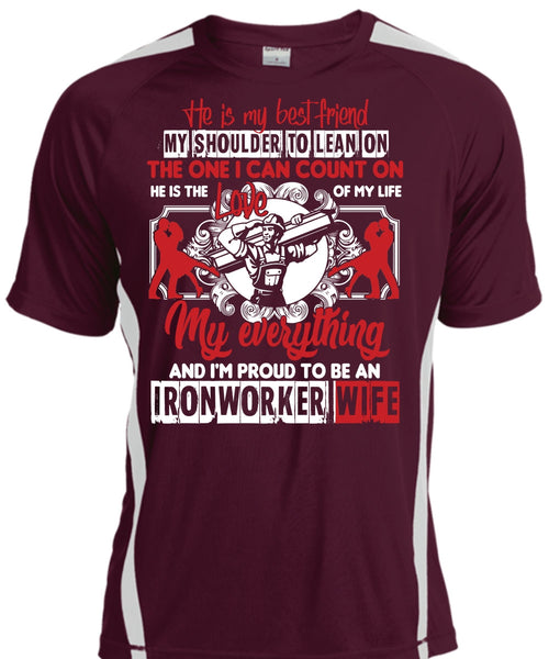I'm Proud To Be An Ironworker Wife T Shirt, He Is My Best Friend T Shirt, Cool Shirt
