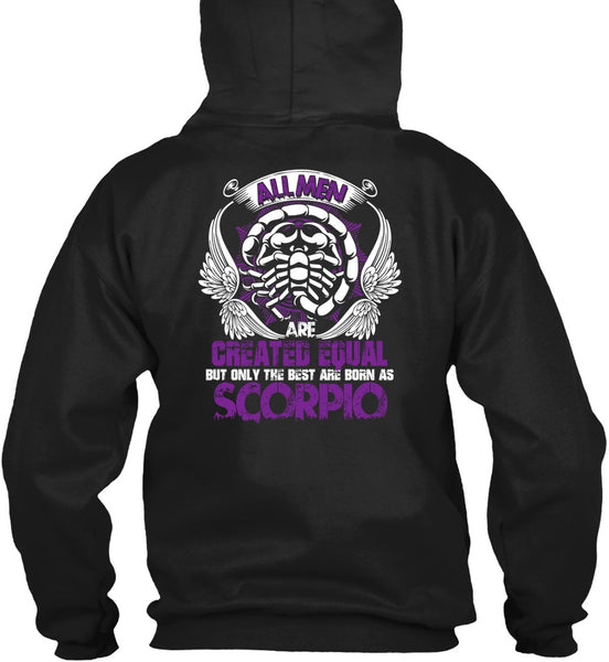 Only The Best Are Born As Scorpio T Shirt, Being A Scorpio T Shirt