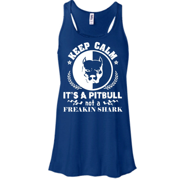 Keep Calm It's A Pitbull Not A Freaking Shark Shirt, Cool Dog Shirt