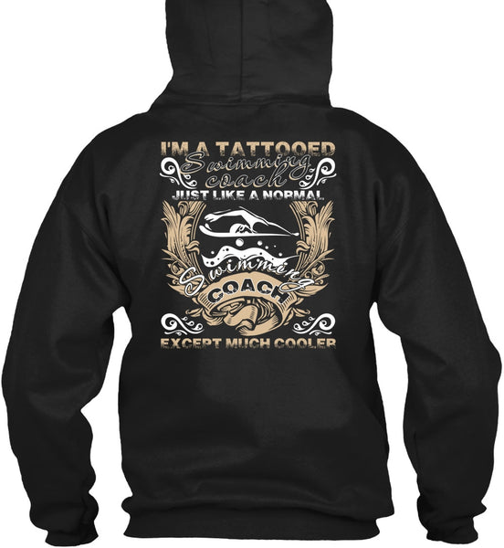 I'm A Tattooed Swimming Coach T Shirt, Being A Swimmer T Shirt