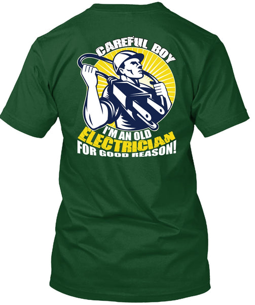 I'm An Old Electrician T Shirt, Being An Electrician T Shirt