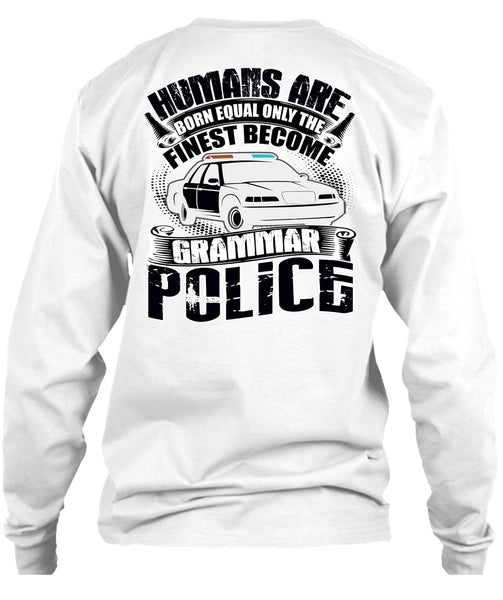 Become Grammar Police T Shirt, Being A Police T Shirt