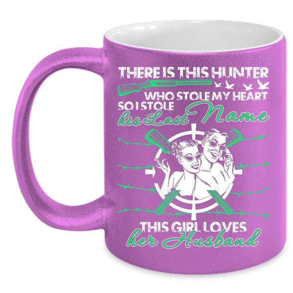 This Hunter Stole My Heart Coffee Mug, This Girl Loves Her Husband Coffee Cup