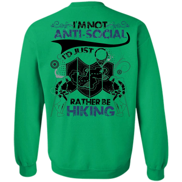 I Love Hiking T Shirt, I'd Just Rather Be Hiking Sweatshirt