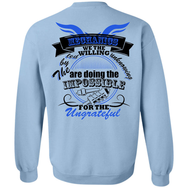 Being A Mechanic T Shirt, Mechanics We The Willing Led Sweatshirt