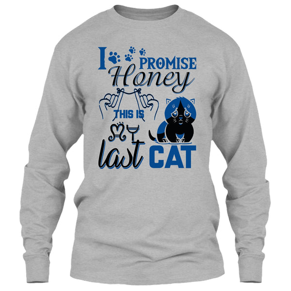 I Promise Honey T Shirt, Coolest Cat Lover T Shirt