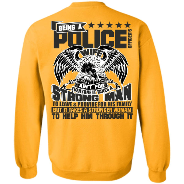 I Love Police T Shirt, Being A Police Officer's Wife Sweatshirt