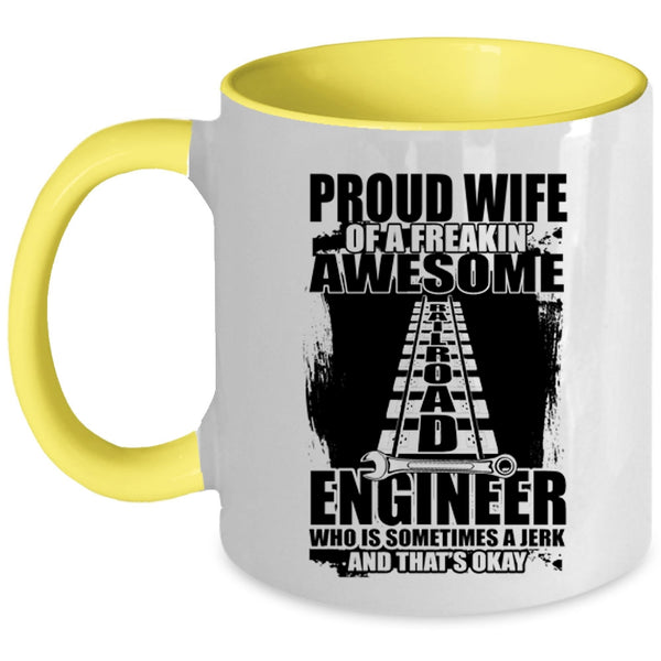 Cool Married Coffee Mug, Proud Wife Of An Railroad Engineer Accent Mug