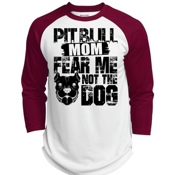 Pit Bull Mom Fear Me Not The Dog T Shirt, I Love My Dog T Shirt, Awesome T-Shirts  (Polyester Game Baseball Jersey)