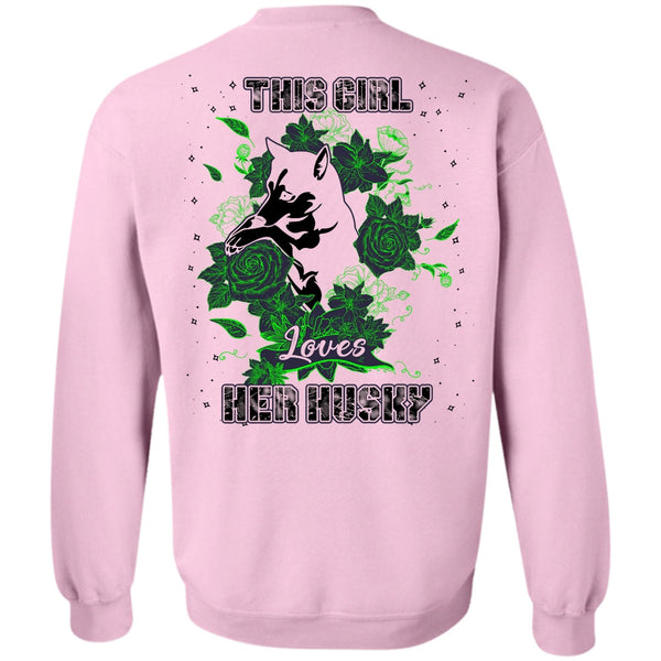 I Love Husky T Shirt, This Girl Loves Her Husky Sweatshirt