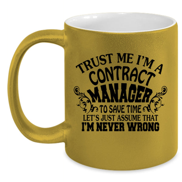 Cool Contract Manager Coffee Mug, Trust Me I'm A Contract Manager Accent Mug