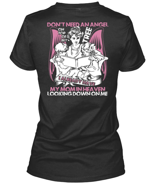 Don't Need An Angel T Shirt, My Mom In Heaven T Shirt