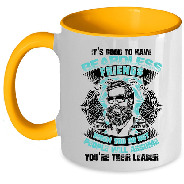 Cool Friends Coffee Mug, It's Good To Have Beardless Friends Accent Mug
