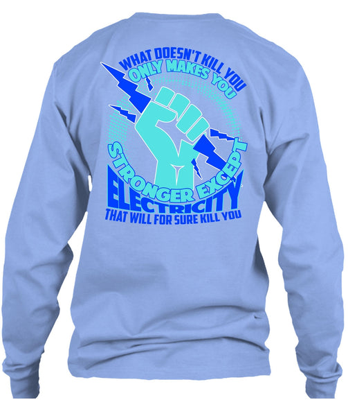 Stronger Except Electricity T Shirt, I Love Electrician T Shirt