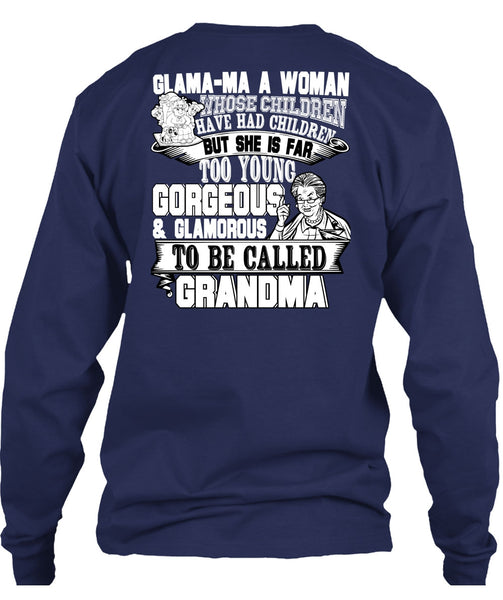 Glamorous To Be Called Grandma T Shirt, Have Had Children T Shirt