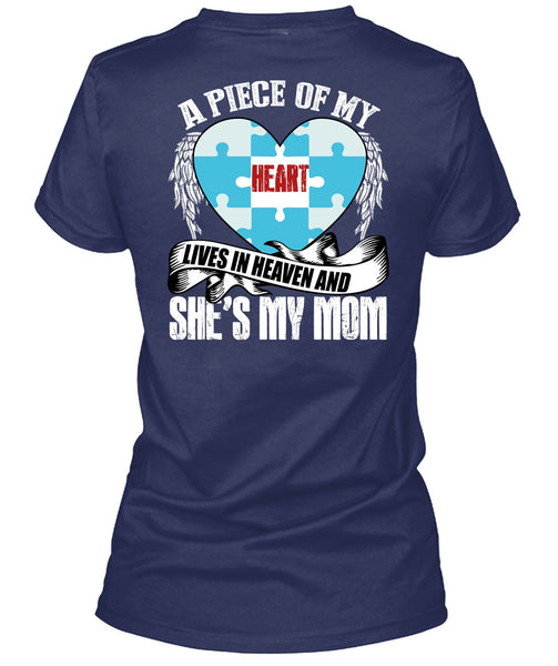 She's My Mom T Shirt, A Piece Of My Heart T Shirt