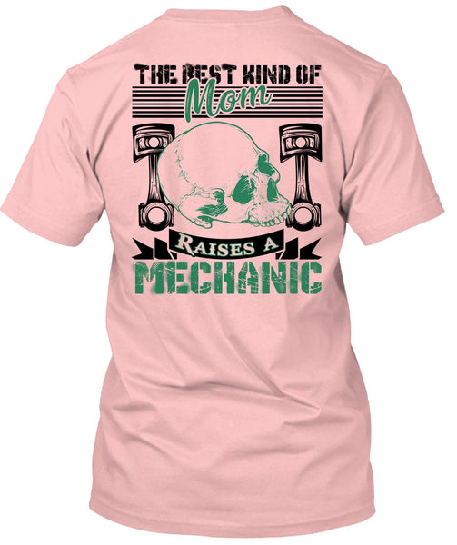 Mom Raises A Mechanic T Shirt, I Love Mechanic T Shirt