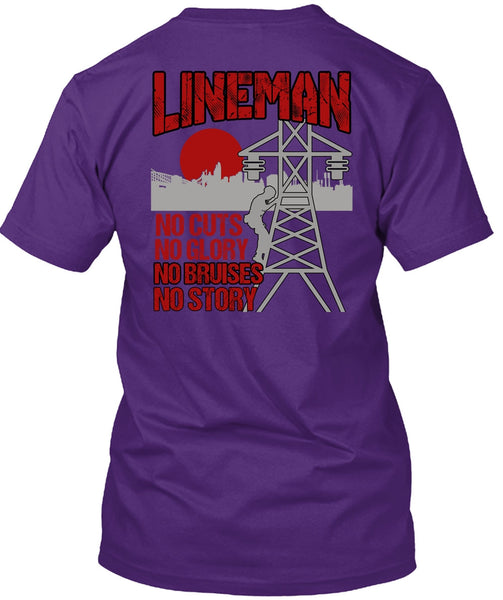 Lineman No Cuts T Shirt, No Story T Shirt