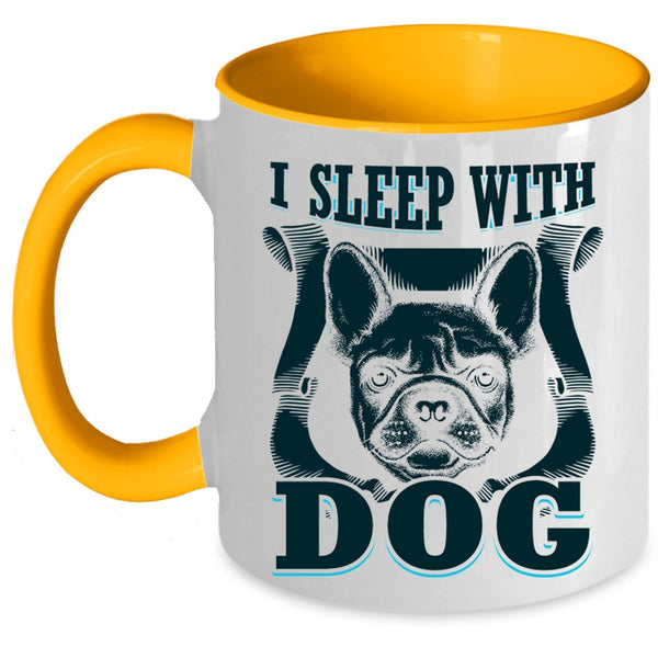 Cute Gift For Dog Owner Coffee Mug, I Sleep With Dog Accent Mug
