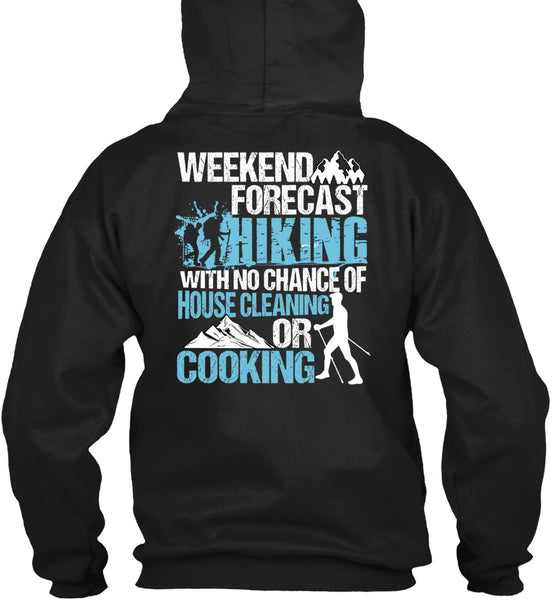 Weekend Forecast Hiking T Shirt, Cooking T Shirt