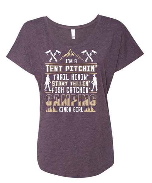 Camping Kinda Girl T Shirt, I'm A Tent Pitching T Shirt, Cool Shirt (Ladies' Triblend Dolman Sleeve)