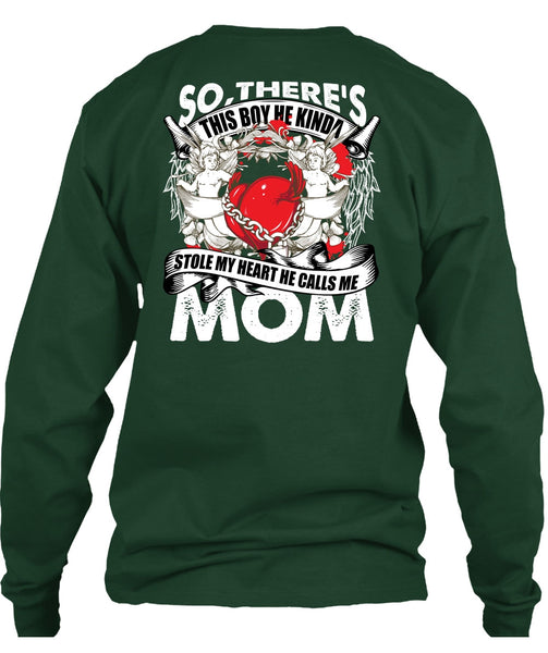 He Calls Me Mom T Shirt, Stole My Heart T Shirt