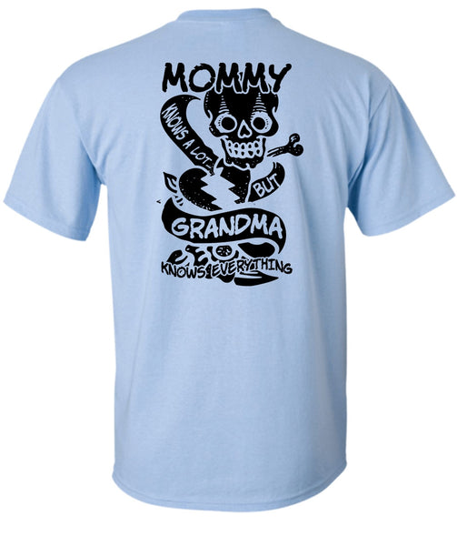 Mommy Knows A Lot But Grandma T Shirt, I Love Mom T Shirt