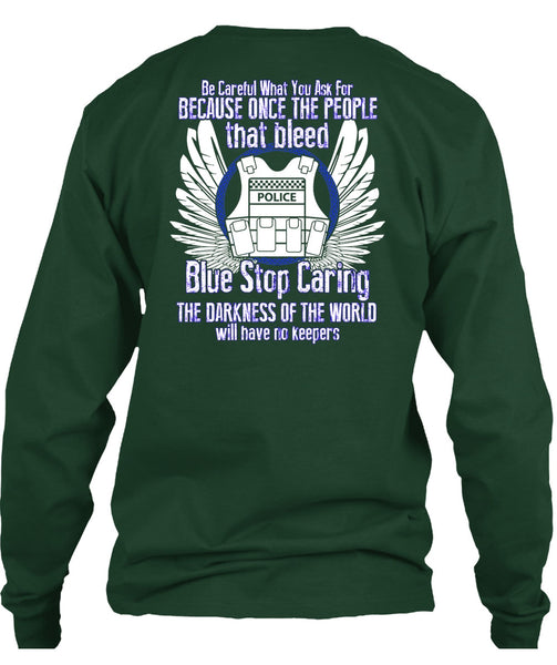 Blue Stop Caring T Shirt, The Darkness Of The World T Shirt