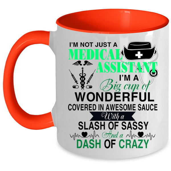Cute Nurses Coffee Mug, I'm Not Just A Medical Assistant Accent Mug