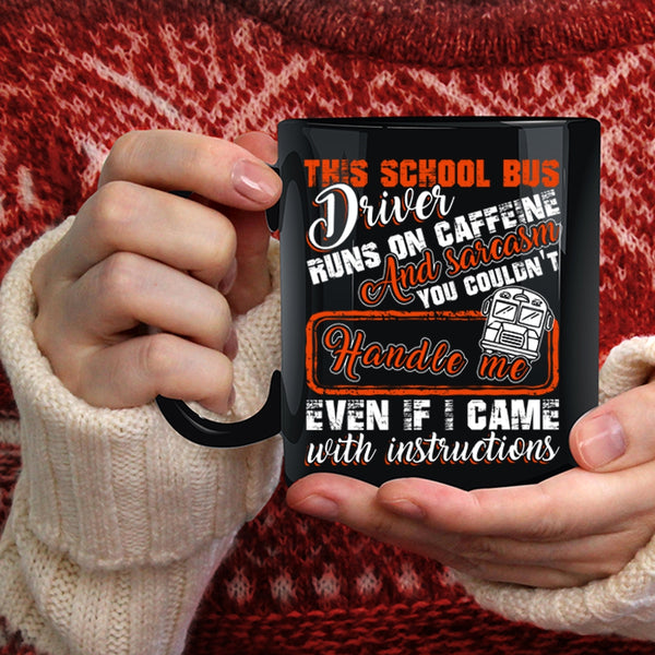 This School Bus Driver Runs On Caffeine Coffee Mug, Cool Job Coffee Cup