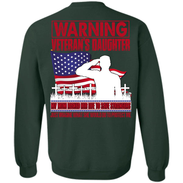 My Mom Risked Her Life T Shirt, I Love Veteran Sweatshirt