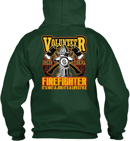 Volunteer Firefighter T Shirt, Being A Firefighter T Shirt