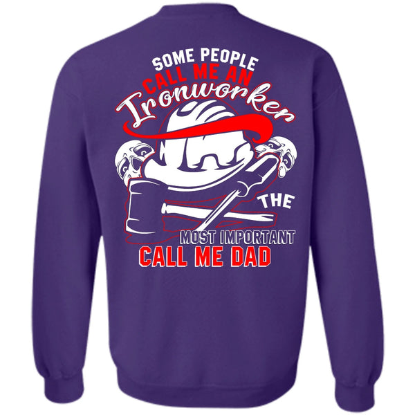 Call Me Dad T Shirt, I Love Ironworker Sweatshirt