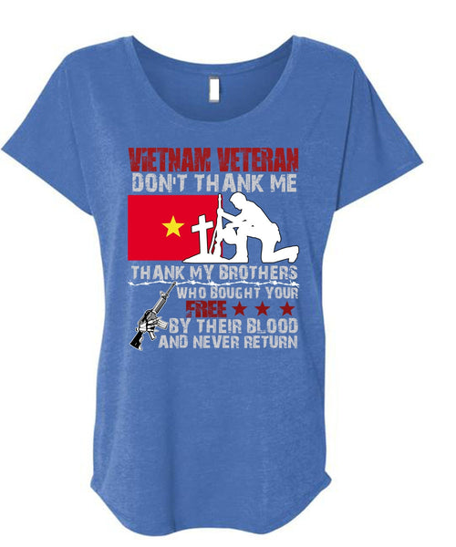 Vietnam Veteran T Shirt, Thank My Brothers T Shirt, Cool Shirt (Ladies' Triblend Dolman Sleeve)