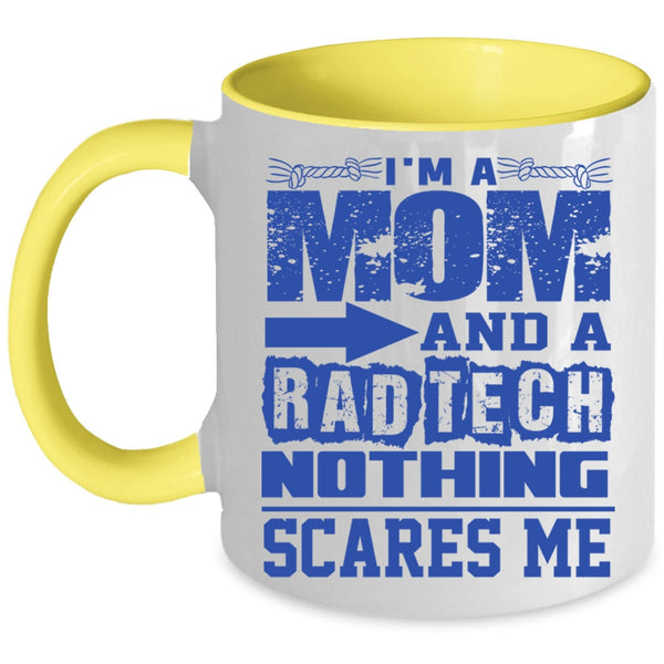 Funny Rad Tech Coffee Mug, I'm A Mom And A Rad Tech Accent Mug