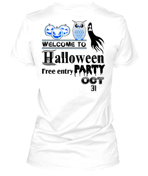 Welcome To Halloween Free Entry Party Oct 31 T Shirt, Wait For Halloween T Shirt