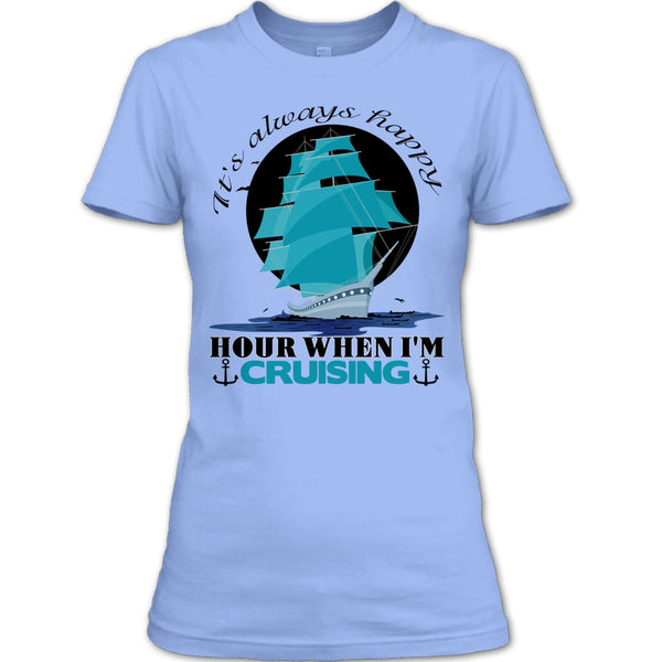 It's Always Happy Hour T Shirt, Coolest Cruiser T Shirt