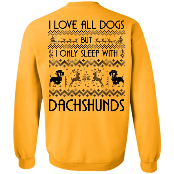 My Favorite T Shirt, I Love All Dog Sweatshirt